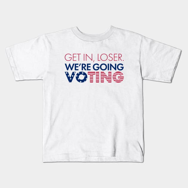 We're Going Voting Kids T-Shirt by fashionsforfans